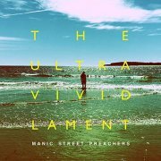 Manic Street Preachers - The Ultra Vivid Lament (Deluxe Edition) (2021) [Hi-Res]