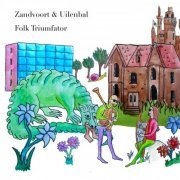 Zandvoort & Uilenbal - Folk Triumfator (2020)