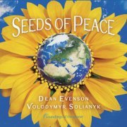 Dean Evenson & Volodymyr Solianyk - Seeds of Peace (2002) [Hi-Res]