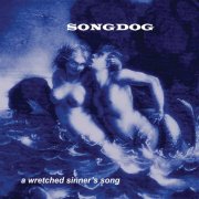 Songdog - A Wretched Sinner's Song (2008)