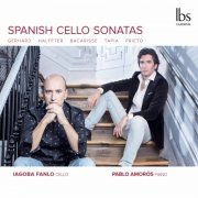 Pablo Amoros, Iagoba Fanlo - Spanish Cello Sonatas (2017) [Hi-Res]