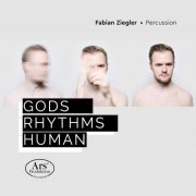 Akvile Sileikaite, Luca Staffelbach, Fabian Ziegler - Gods, Rhythms, Human (2021)