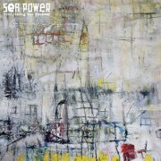 Sea Power - Everything Was Forever (2022) [Hi-Res[