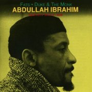 Abdullah Ibrahim - Fats, Duke & The Monk (1994)