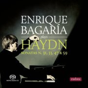 Enrique Bagaría - Enrique Bagaría: Plays Haydn Sonatas No. 31, 33, 47 & 59 (2016) [DSD & Hi-Res]