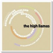 The High Llamas - Retrospective, Rarities & Instrumentals [2CD Set] (2003)