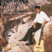 Enrico Macias - Paris, tu m'as pris dans tes bras (1964-65) (1990) CD-Rip