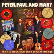 Peter, Paul and Mary - Debut Album plus - Peter, Paul and Mary (2019)