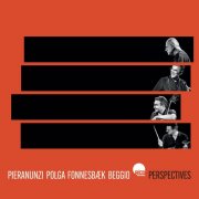 Enrico Pieranunzi, Michele Polga, Mauro Beggio & Thomas Fonnesbæk - Perspectives (2026) [Hi-Res]
