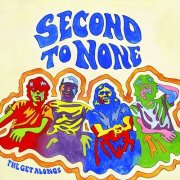 The Get Alongs – Second To None (2026)
