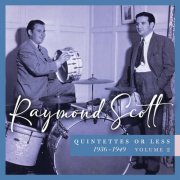 Raymond Scott - Quintettes or Less, 1934–1943 (Vol. 2) (2024)