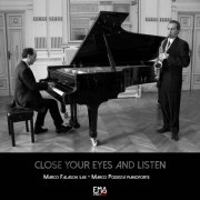 Marco Falaschi and Marco Podestà - Close your eyes and listen (2020)