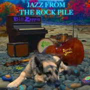 Bill Zappia - Jazz From The Rock Pile (2025) [Hi-Res]