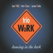 trio WoRK - Dancing in the Dark (2023)