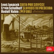 Ostrava Janáček Chamber Orchestra, Janáček Philharmonic Orchestra, Otakar Trhlík - Janáček: Suita for Strings / Schulhoff: Festive Overture / Kubín: Song of Coal (2018)