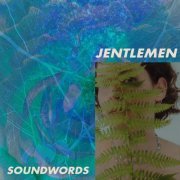 Jentlemen - Soundwords (2023)