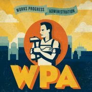 Works Progress Administration (WPA) - WPA (2009)