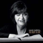 Liane Carroll - The Right to Love (2017) [Hi-Res]