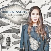 Steven Beck & Sarah Cahill - Arlene Sierra, Vol. 4: Birds & Insects (2025) Hi-Res