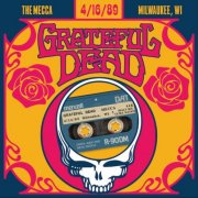 Grateful Dead - 1989-04-16 The MECCA, Milwaukee, WI (2026) [Hi-Res]