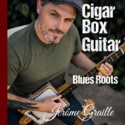 Jerome Graille - Cigar Box Guitar Blues Roots (2026) Hi Res