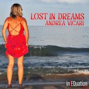 Andrea Vicari - Lost In Dreams (2025) [Hi-Res]