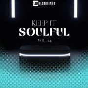 VA - Keep It Soulful, Vol. 24 (2024)