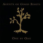 Agents Of Good Roots - One By One (1998)