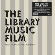 VA - The Library Music Film: Music From & Inspired By The Film (2018)