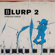 Aufmessers Schneide - Blurp 2 (2026) [Hi-Res]
