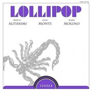 Franco Altissimi, Elvio Monti & Mario Molino - Lollipop (1970) Hi-Res