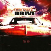 Full Throttle - Drive (2007)