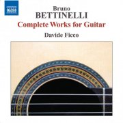Davide Ficco - Bettinelli: Complete Guitar Music (2011)