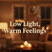 VA - Low Light, Warm Feelings (2026)