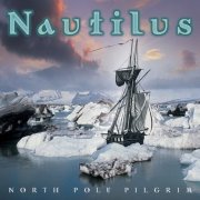 Nautilus – North Pole Pilgrim (2002)