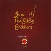 Lena & The Slide Brothers - Turn It On (2015) lossless