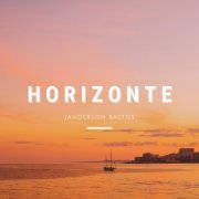 Janderson Bastos - Horizonte (2023) Hi Res