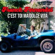 Franck Fernandel - C'est toi ma dolce vita (Edition Deluxe) (1975/2025)