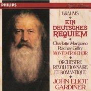 Orchestre Révolutionnaire et Romantique, John Eliot Gardiner - Brahms: Ein deutsches Requiem (1991) CD-Rip