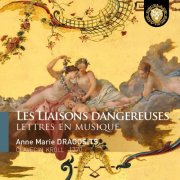 Anne Marie Dragosits - Les liaisons dangereuses (Lettres en musique) (2025) Hi-Res