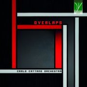 Carlo Cattano Orchestra - Overlaps (2023) [Hi-Res]