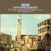 Ensemble Legrenzi - Legrenzi: Il Cuor umano all'incanto (2012)