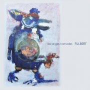 Fulbert - Les anges nomades (2026) [Hi-Res]