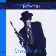 Jay Patten - Crystal Nights (2011)