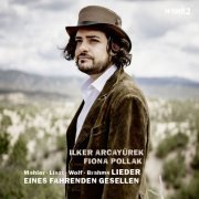 Fiona Pollak and Ilker Arcayürek - Lieder eines fahrenden Gesellen (2020) [Hi-Res]