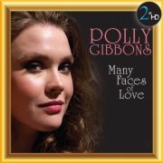 Polly Gibbons - Many Faces Of Love (2016) [Hi-Res]