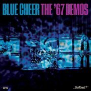 Blue Cheer - The '67 Demos (2019)