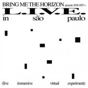 Bring Me The Horizon - L.I.V.E. In São Paulo (Live Immersive Virtual Experiment) (2026) Hi-Res