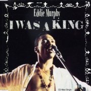 Eddie Murphy Feat. Shabba Ranks - I Was A King (CD-Maxi) (1992)