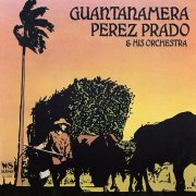 Perez Prado And His Orchestra - Guantanamera (1976)